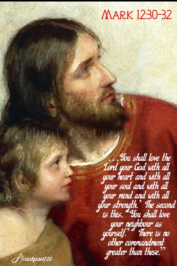 mark 12 30-32 you shall love the lord your god - 20 march 2020