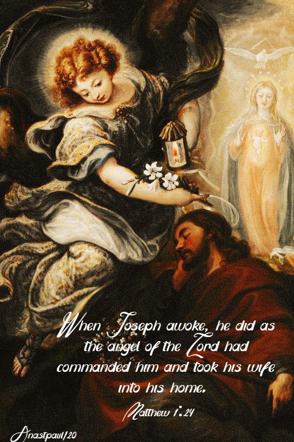 matthew 1 24 when joseph awoke he did as the angel commanded him - 19 march 2020