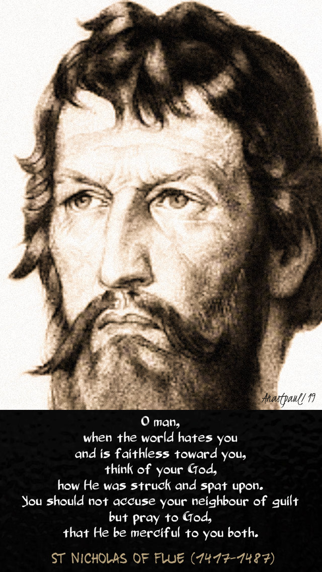 o-man-when-the-world-hates-you-st-nicholas-of-flue-21march2019 and 13 march 2020