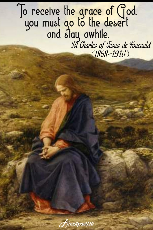 to receive the grace of god - bl charles of jesus de foucauld 22 march 2020