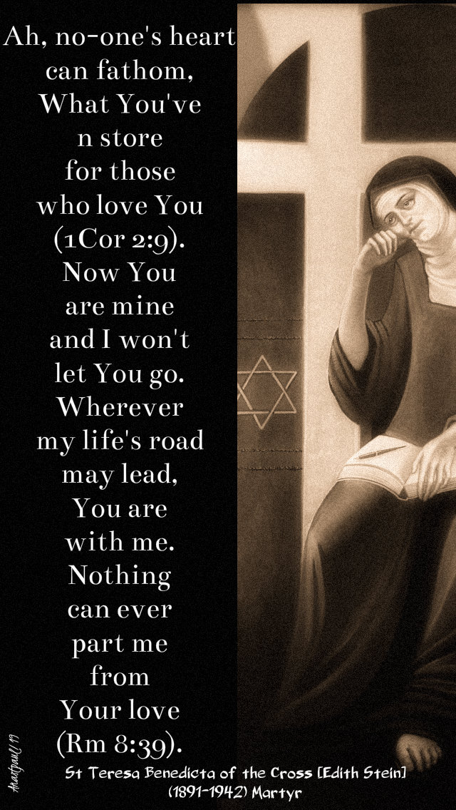 ah-no-ones-heart-can-fathom-st-teresa-benedicta-30-april-2019 and 21 april 2020