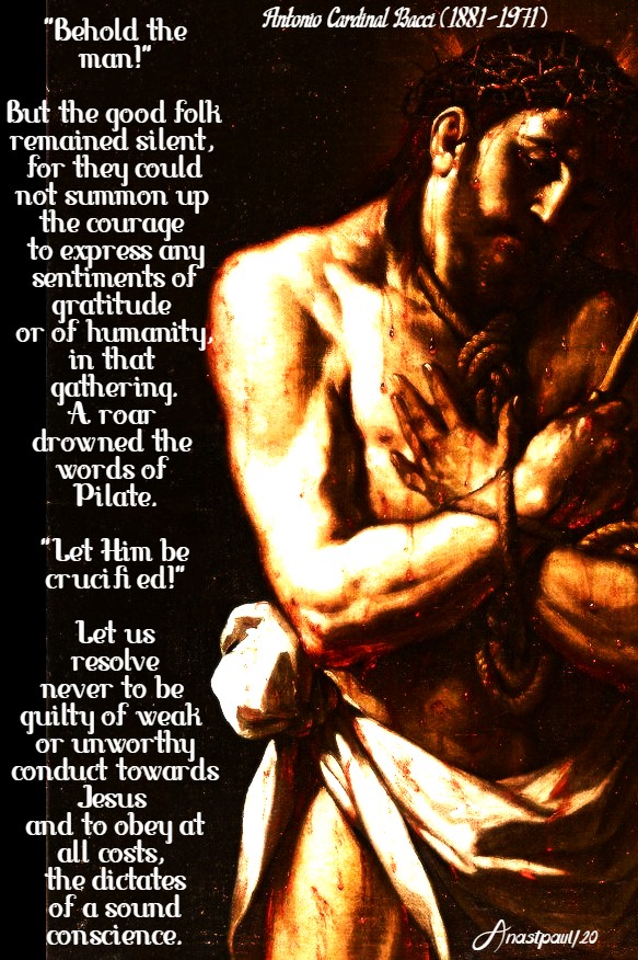 behold the man - bacci 11 april 2020 holy sat