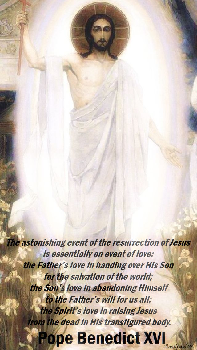 easter-monday-2-april-2018-the-astonishing-even-of-the-resurrection-pope-benedict1 and 13 april 2020