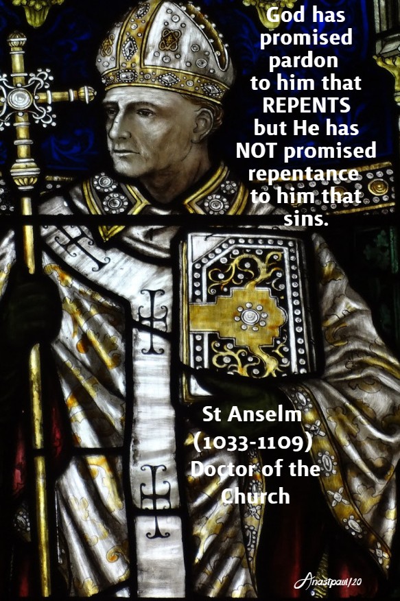god has promised pardon to him that repents but - st anselm 21 april 2020