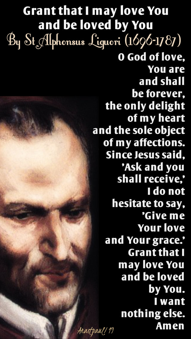 grant-that-i-may-love-you-and-beloved-by-you-st-alphonsus-liguori-1-april-2019 and 1 april 2020