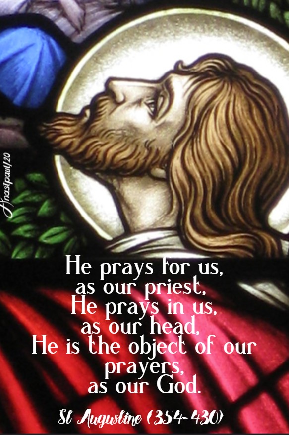 he prays for us - st augustine - 1 april 2020