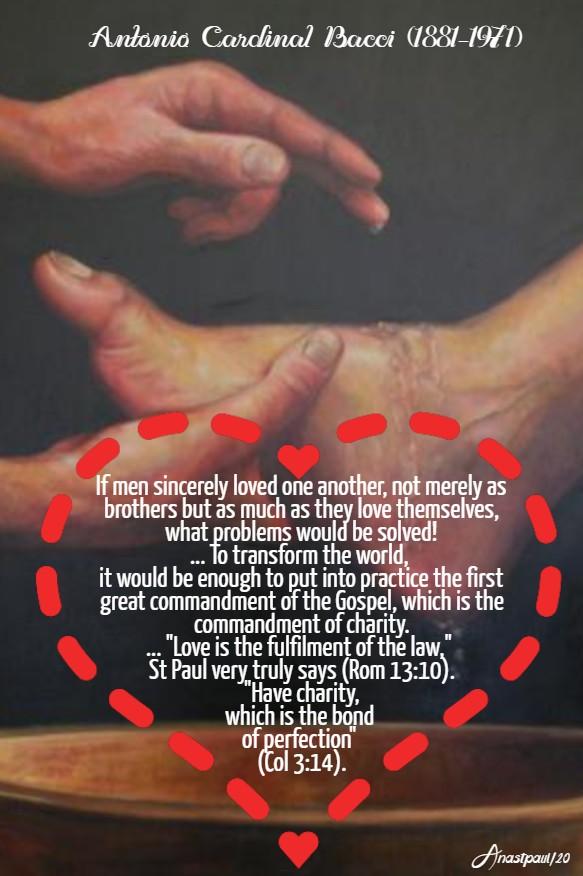 if-men-sincerely-loved-one-another-bacci-11-feb-2020 and maundy thursday holy - quotes 9 april 2020