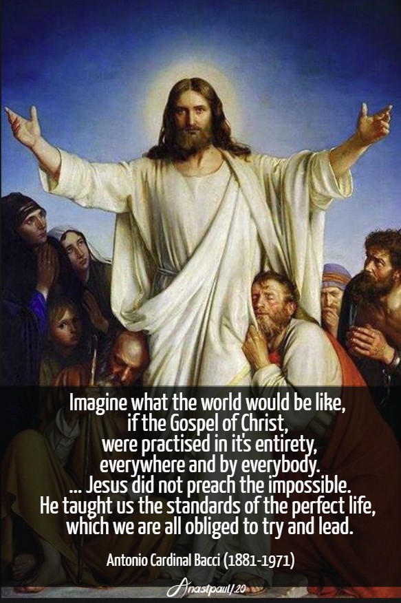 imagine what the world - jesus did not preach the impossible - bacci - 18 april 2020
