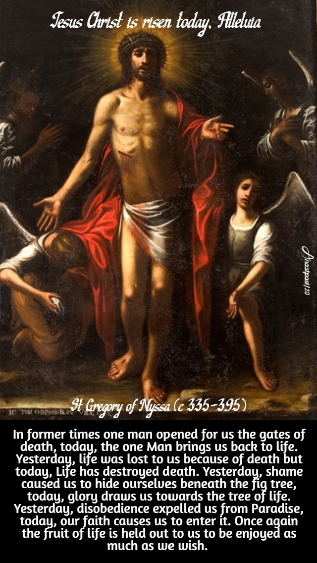 jesus christ is risen - in former times - st gregory of nyssa easter sun 12 april 2020