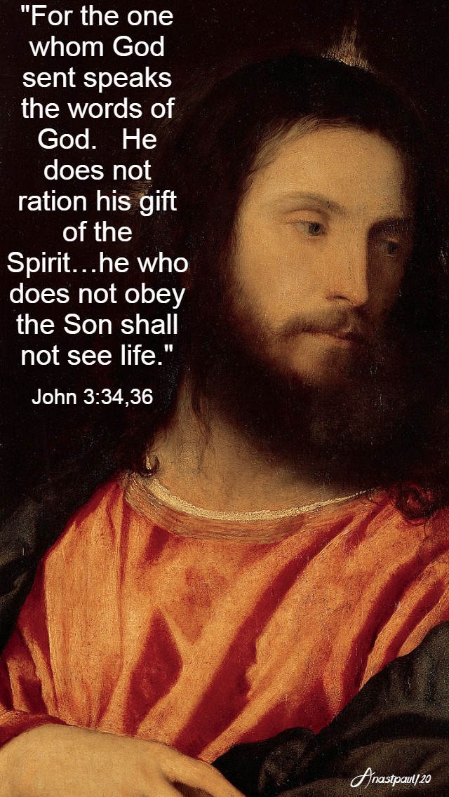 john 3 34 36 - for the one whom god sent 23 april 2020