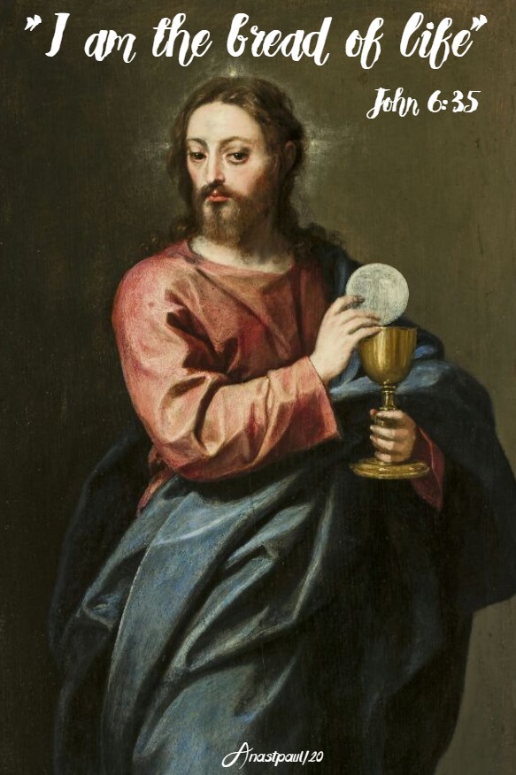 john 6 35 i am the bread of life 28 april 2020 - no 2
