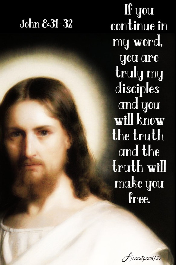 john 8 31-32 if you continue in my word