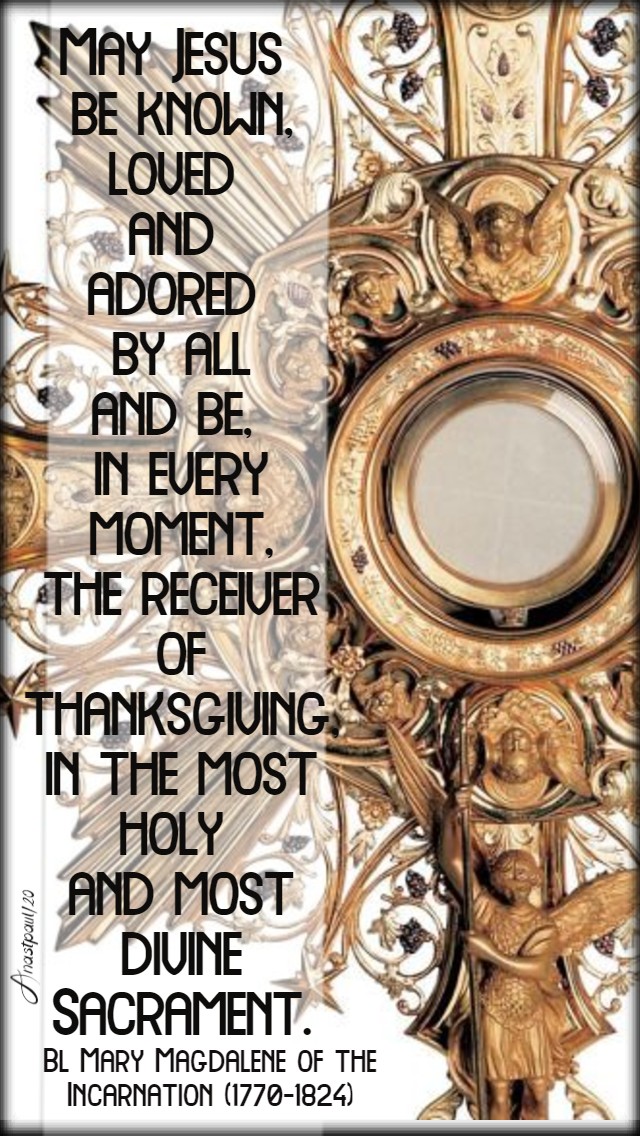 may jesus be known loved and adored by all - bl maria mad_gdalene of the incarn 29 april 2020