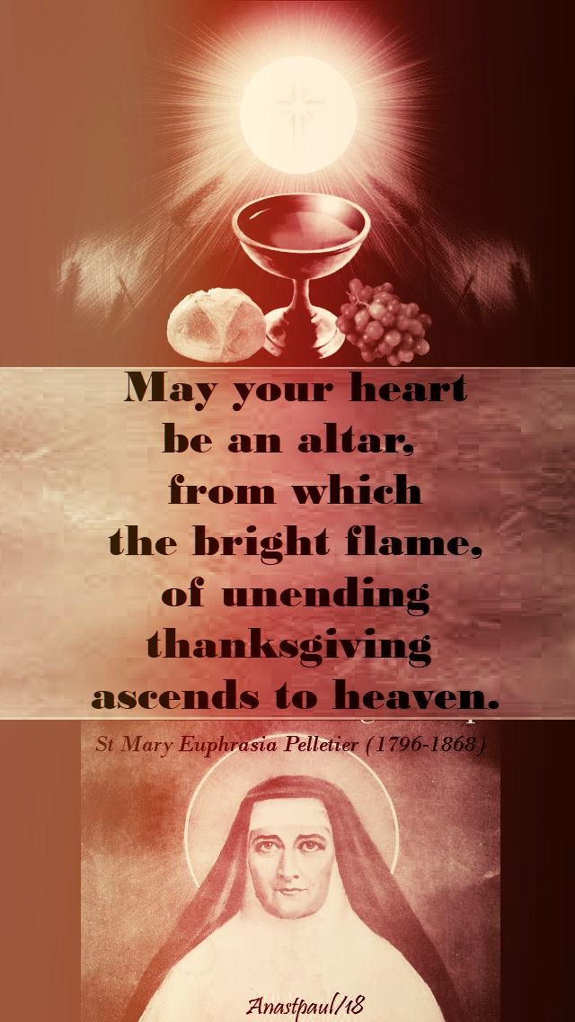 may-your-heart-be-an-altar-st-mary-euphrasia-24-april-2018 and 24 april 2020