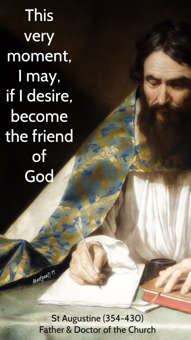 this very moment - st augustine - friend of god - 6 may 2019
