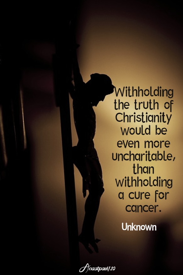 withholding the truth of christianity - unknown 18 april 2020