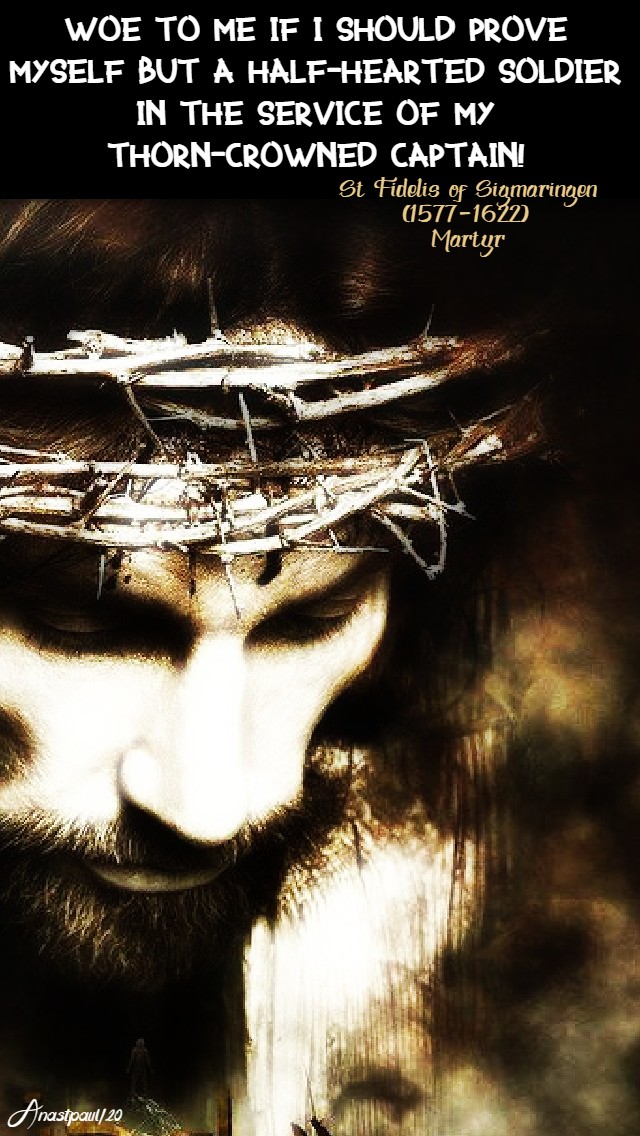 woe to me if i should prove myself - st fidelis of sigmaringen 24 april 2020