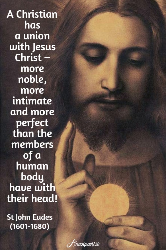 a christian has a union with jesus christ - more noble - st john eudes 24 may 2020