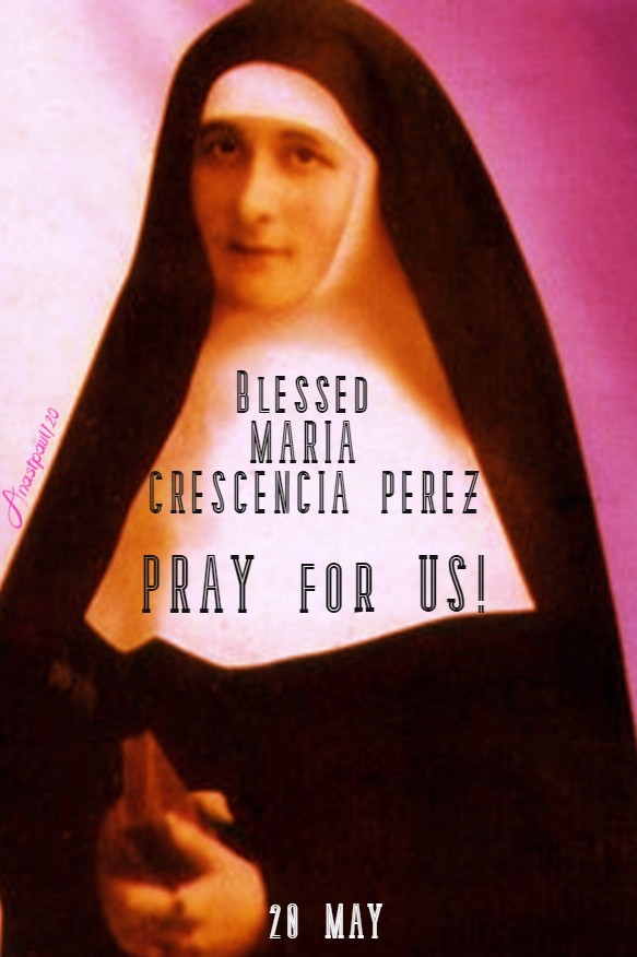 BL MARIA CRESCENCIA PEREZ PRAY FOR US 20 MAY 2020