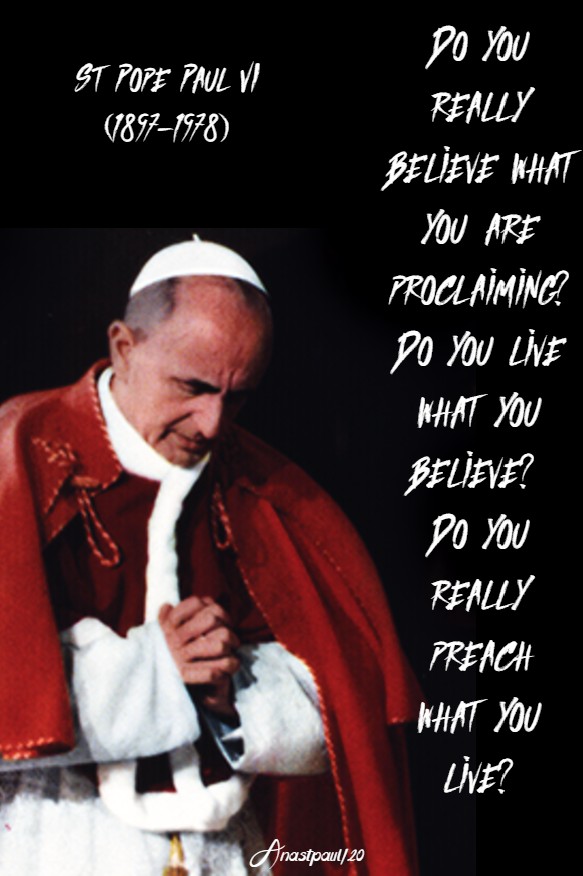 do you really believe what you are proclaiming - st paul VI - 29 may 2020
