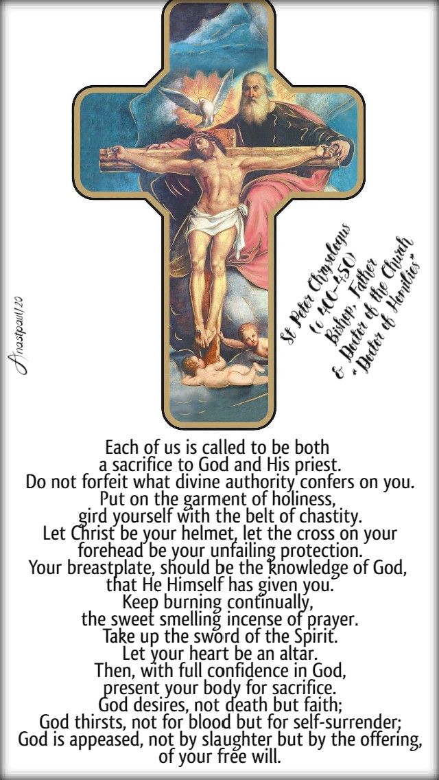 each of us is called to beoth a sacrifice to god and his priest - st peter chrysologus 5 may 2020