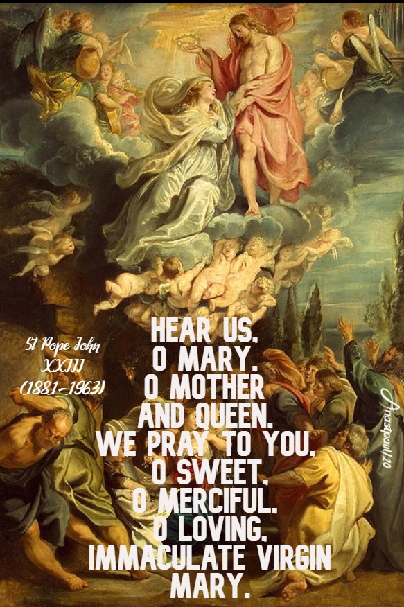 hear us o mary o mother and queen - st john XXIII 10 may 2020