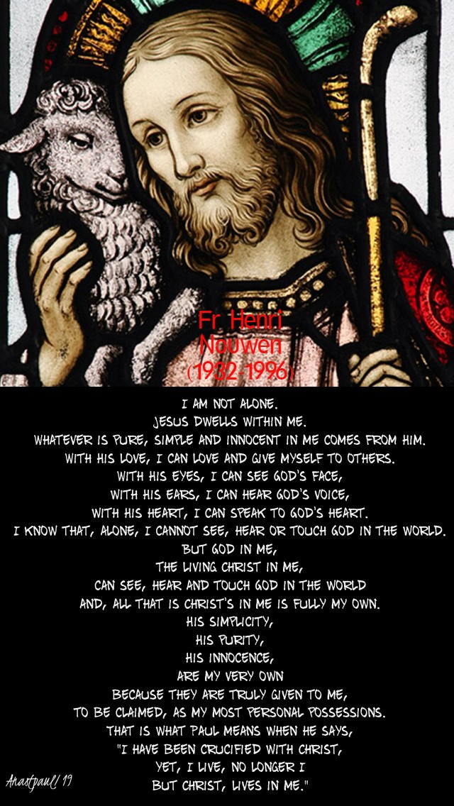 i am not alone jesus dwells within me - fr henri nouwen pg29 4 may 2020