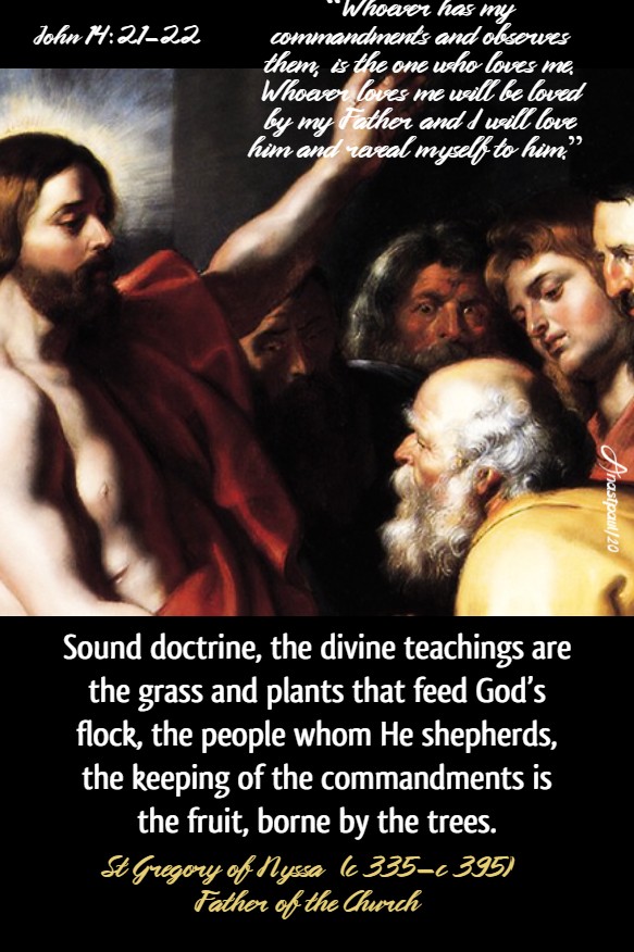 john 14-21-22 whoever has my commandments and keeps them - sound doctrine the divine teachings - st gregory of nyssa - 11 may 2020