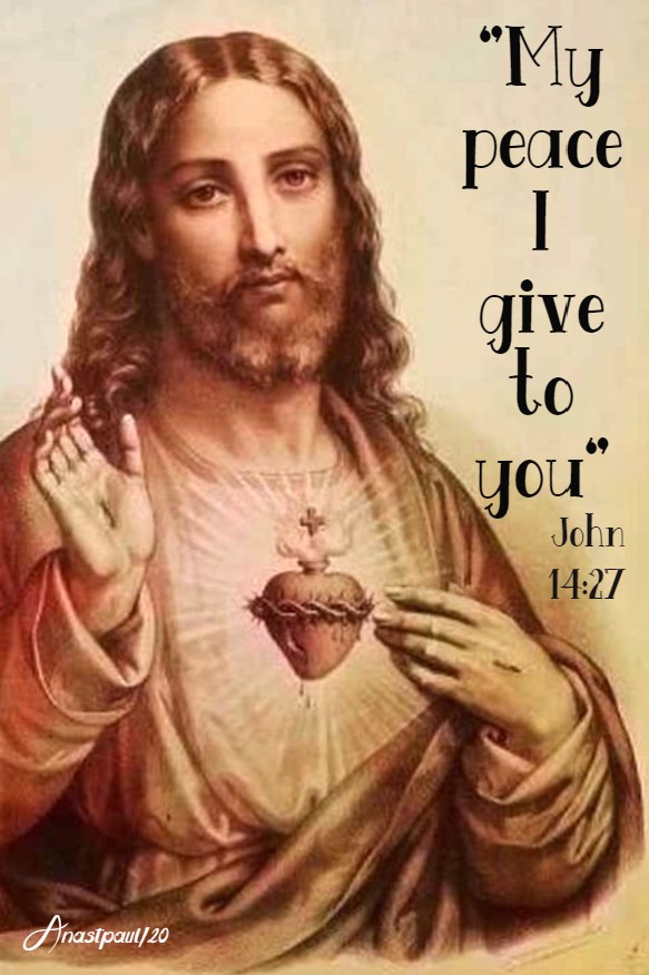 john 14 27 my piece I give to you 12 may 2020