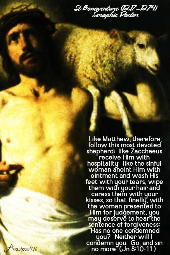 LIKE MATTHEW THEREFORE FOLLOW THIS MOST DEVOTED SHEPHERD - ST BONAVENTURE 4 MAY 2020