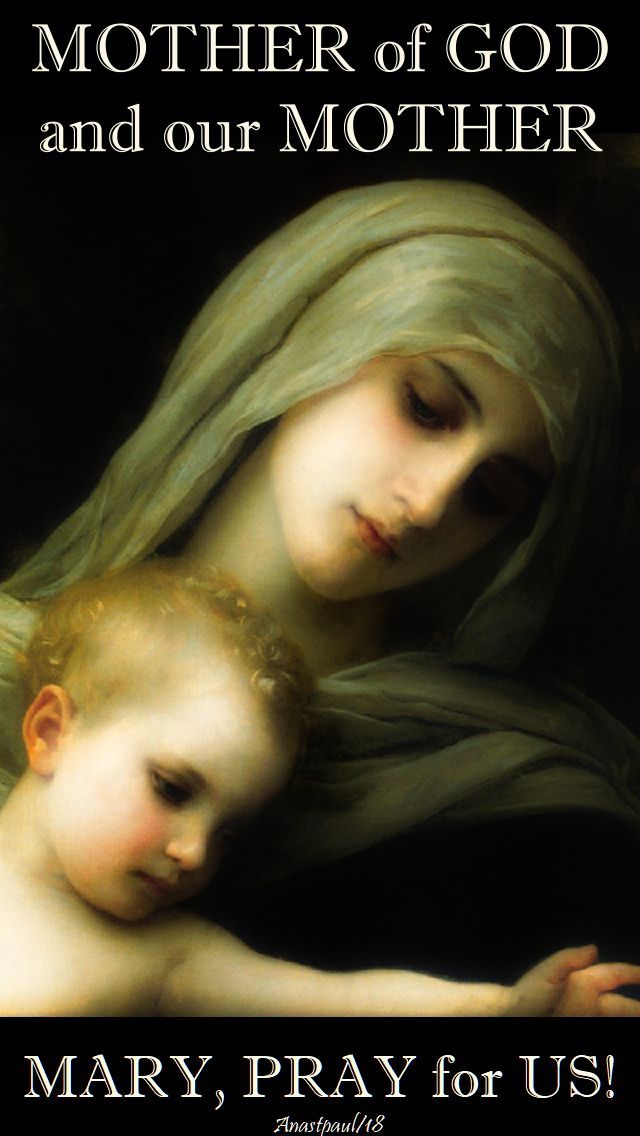 mother of god and our mother - mary pray for us - 14 may 2018