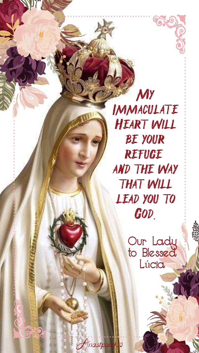 my immaculate heart will be your refuge our lady to bl lucia 13 may 2020