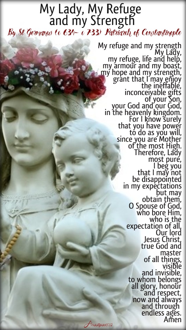 my lady my refuge and my strength st germanus of constantinople 15 may 2020
