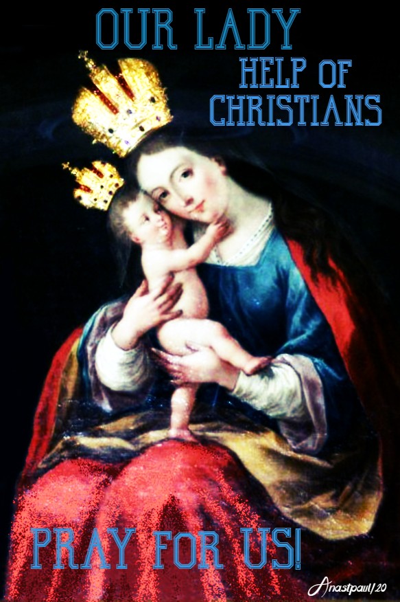 our lady help of christians pray for us 24 may 2020