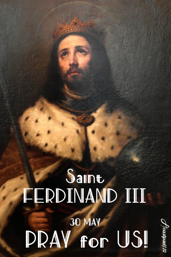 st ferdinand III pray for us 30 may 2020