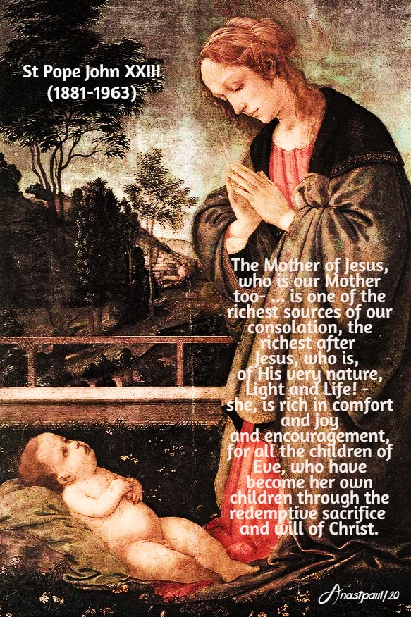 the mother of jesus - source of consolation - st john XXIII 21 may 2020
