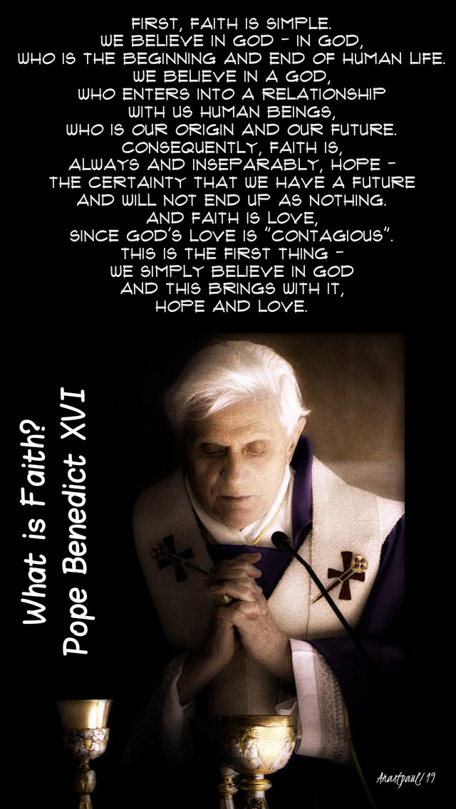 what is faith - pope benedict 18 may 2019
