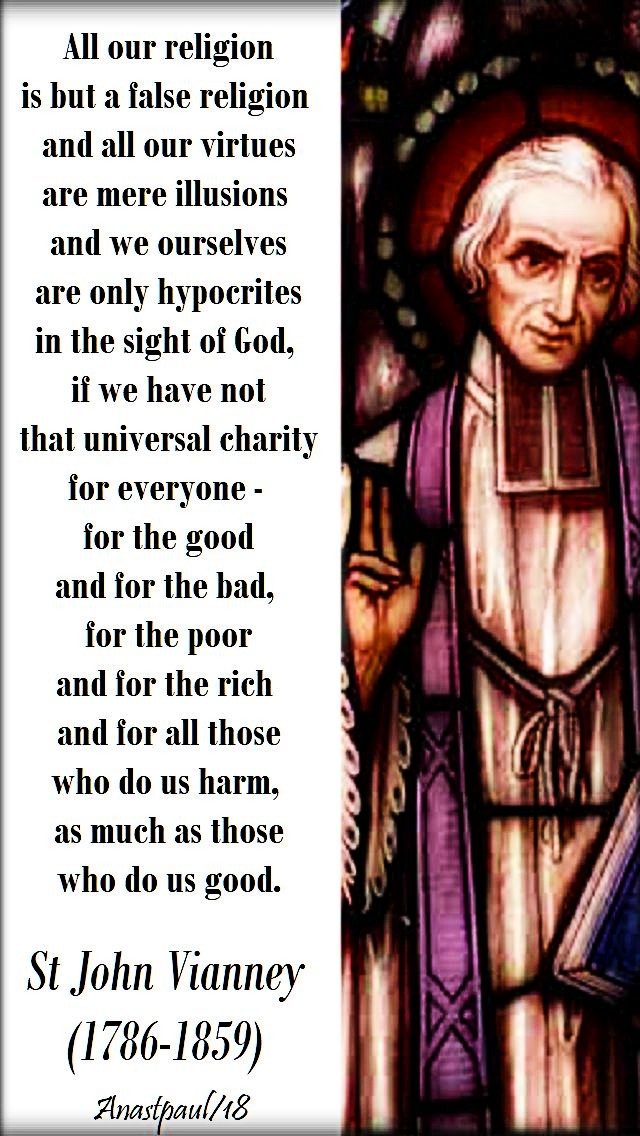all-our-religion-is-but-a-false-religion-if-we-have-not-love-for-our-enemies-st-john-vianney-4-aug-2018 and 16 june 2020