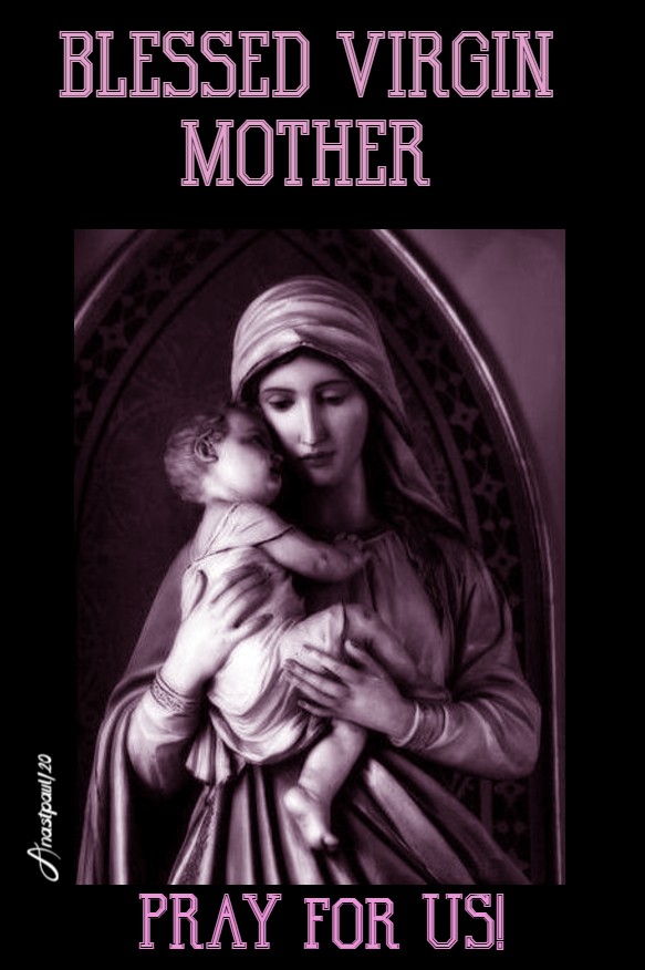 blessed virgin mother pray for us 2 june 2020 (1)