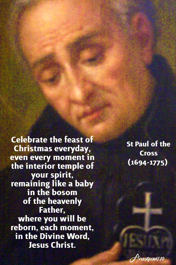 celebrate the feast of christmas everyday - 23 june 2020 st paul of the cross