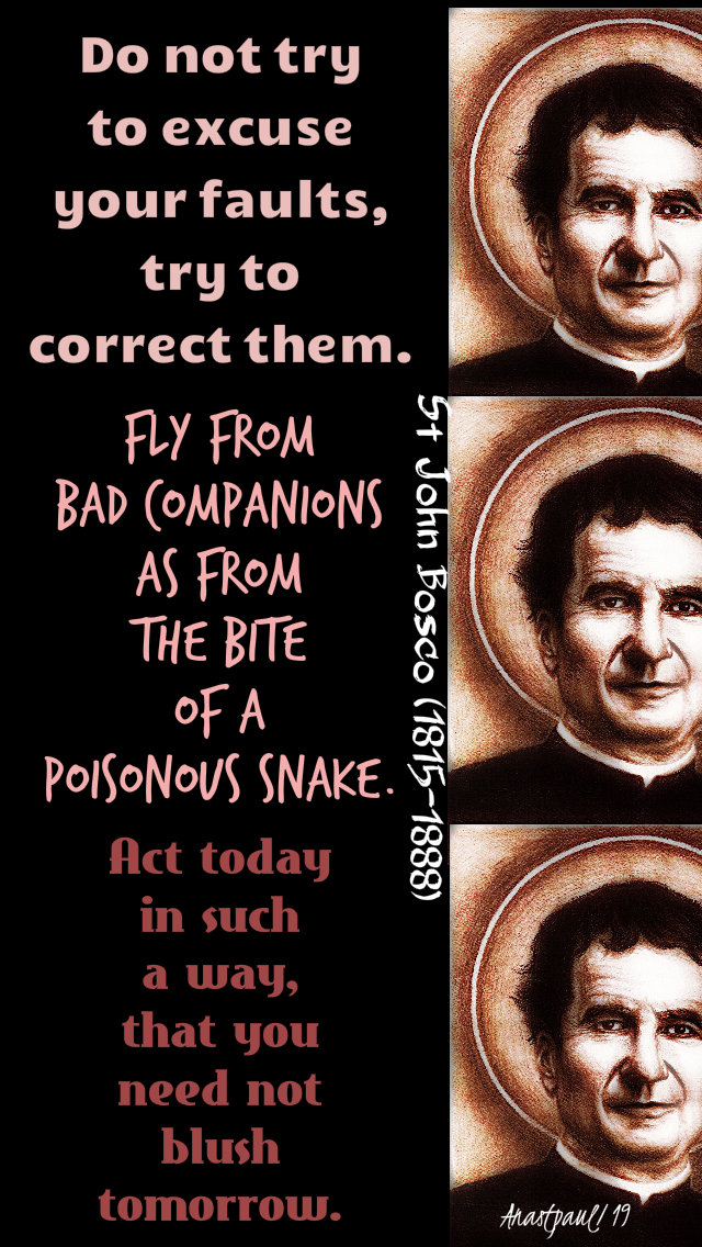 do-not-try-to-excuse-fly-from-bad-act-in-such-a-way-st-john-bosco-31-jan-2019 and 12 june 2020