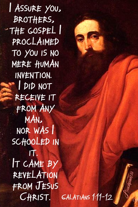 galatians 1 11-12 I assure you brothers the gospel I proclaimed - 29 june 2020