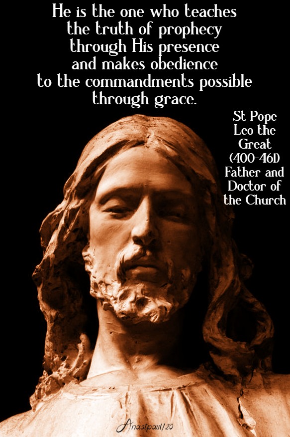 he is the one who teaches the truth of prophecy - st pope leo the great 10 june 2020