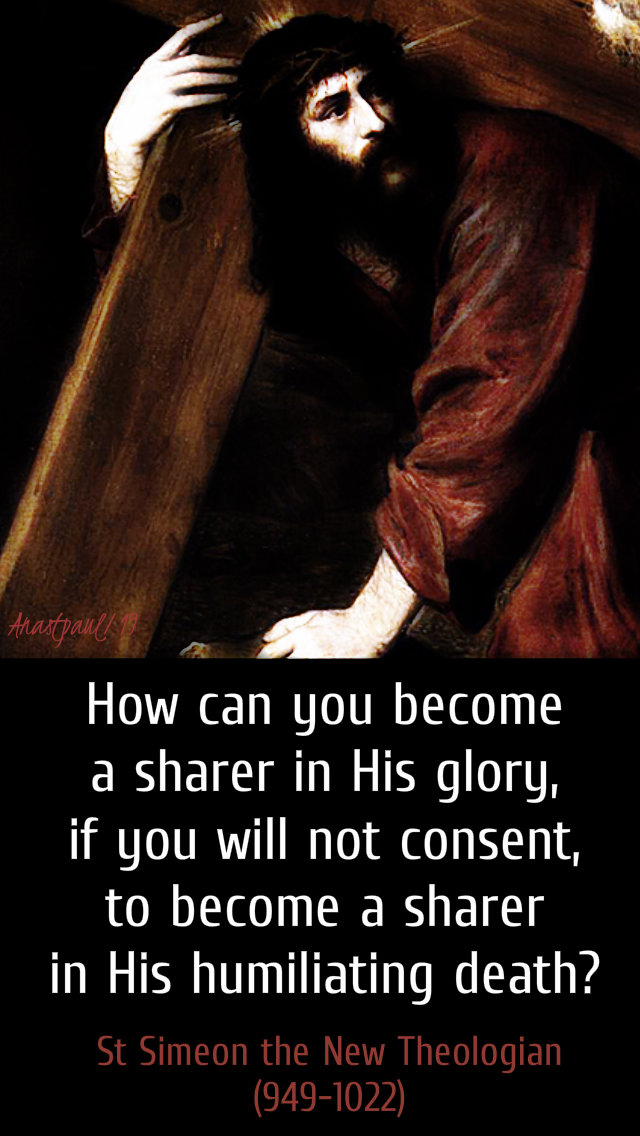 how can you become a sharer in his glory - 28 march 2019 st simeon the new theologian 28 march 2019