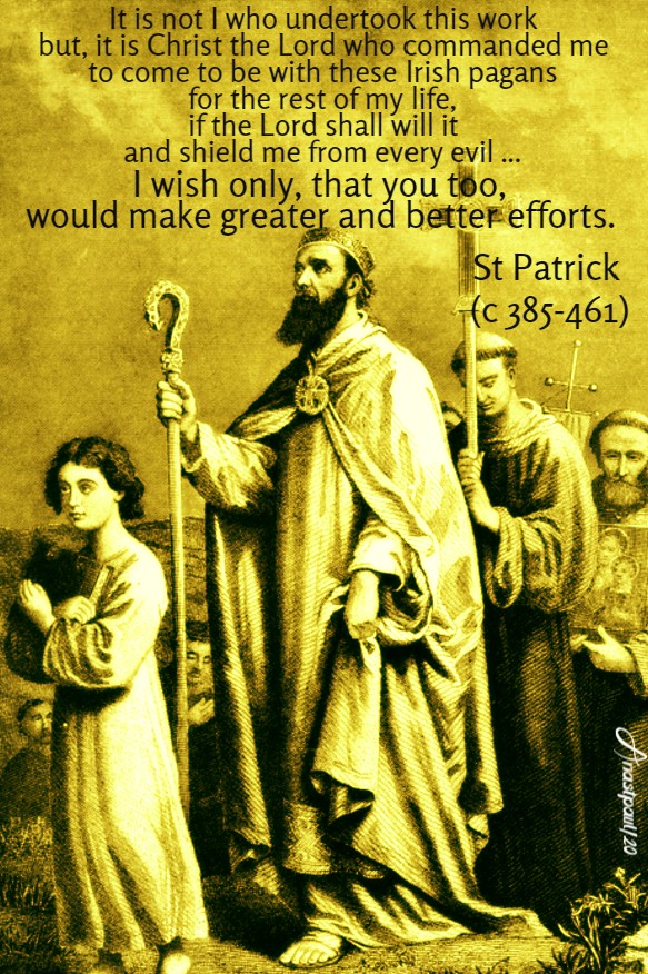 it is not I who undertook this work - st patrick 21 june 2020