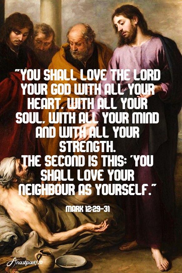 mark 12 29-31 you shall love the lord your god with all your heart -4 june 2020