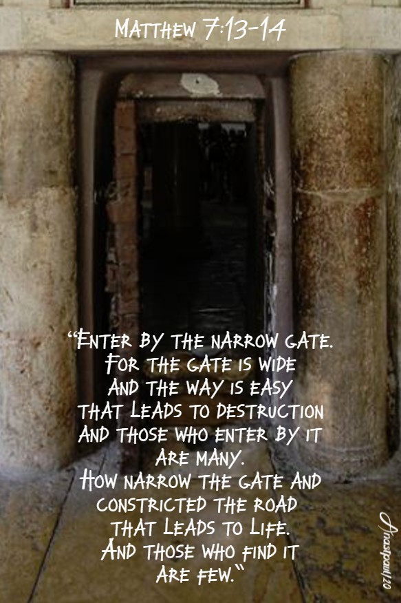 matthew 7 13-14 enter by the narrow gate 23 june 2020