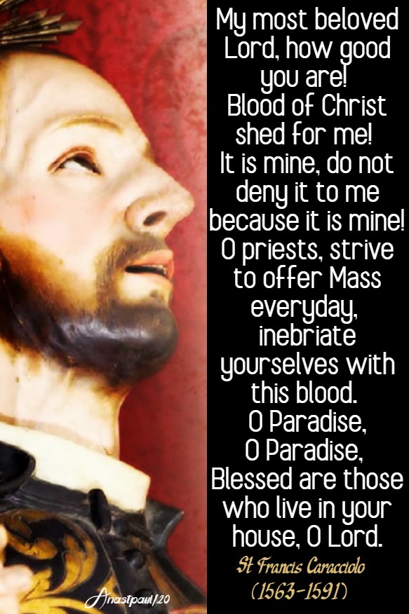 my most beloved Lord how good you are - st francis caracciolo 4 june 2020