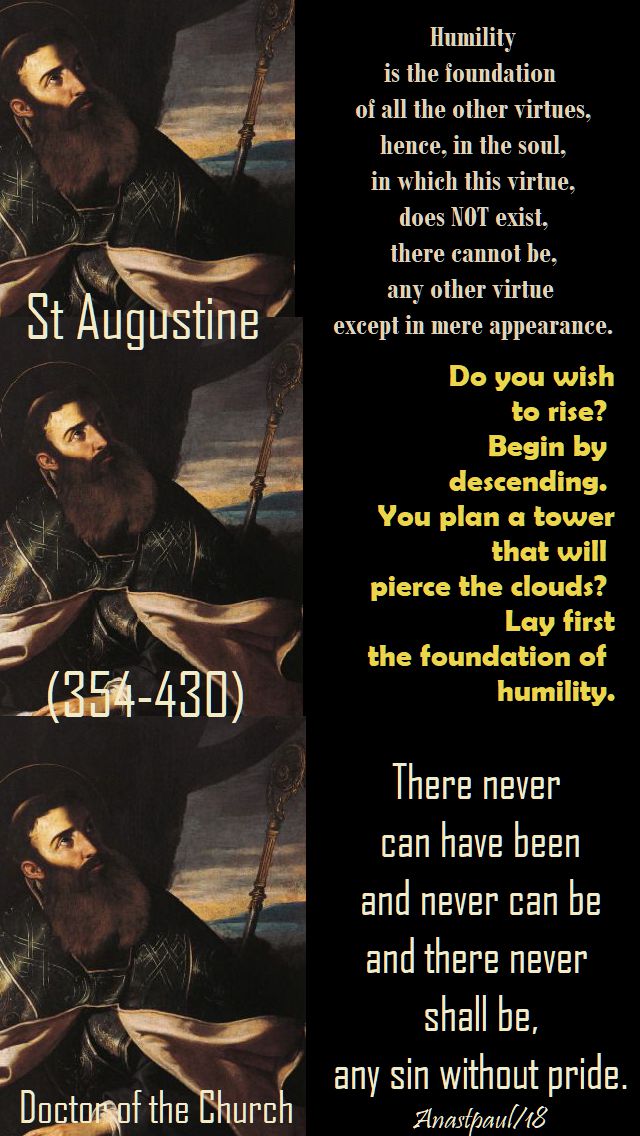 st augustine - 22 march 2018 - speaking of humility -humility is the foundation, do you wish to rise, there never can be