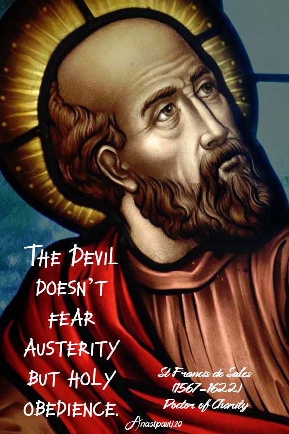 the devil doesn't fear austerity but holy obedience st francis de sales 25 june 2020 (1)